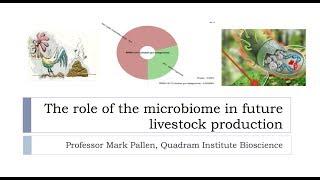 The role of the microbiome in future livestock production