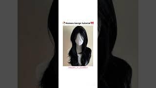 Bangs tutorial #aesthetic #tips #haircut  #Creamy_x_Cloudly #1million