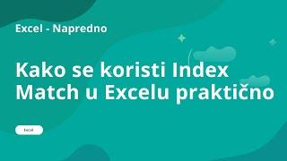 Kako se koristi Index Match u Excelu praktično