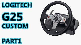 Logitech G25 Ultimate Customization. Part 1/4 | Тотальная кастомизация Logitech G25. Часть 1/4
