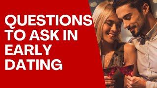 7 GREAT Questions You Should ASK A MAN In The Early Stages of Dating