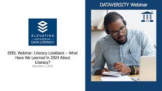 Elevating Enterprise Data Literacy:  Literacy Lookback  What Have We Learned in 2024 About Literacy