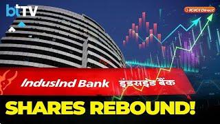 IndusInd Bank's Shares Rebound After Significant Decline: Analysts Question Stock's Sustainability