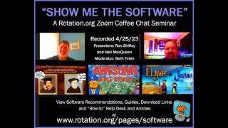 Show Me the Software! -- A Rotation.org Zoom Seminar