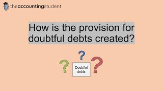 How is the provision for doubtful debts created?