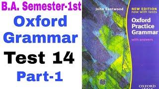 'Oxford Practice Grammar' Test 14 Part-1 by English Family87 | Oxford Grammar by John Eastwood