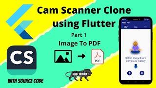 cam scanner clone using flutter |  doc scanner using flutter| with source code | part 1