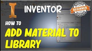 Inventor How To Add Material To Library