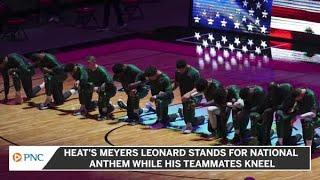 Heat’s Meyers Leonard Stands For National Anthem While His Teammates Kneel