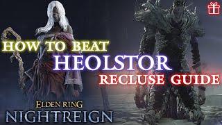 [Elden Ring Nightreign] Recluse vs. Heolstor (Team & Solo) Guide / Spoilers! / ️ Giveaway