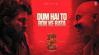 DUM HAI TO ROK KE BATA: ALLU ARJUN | PUSHPA 2 THE RULE | SUKUMAR | FAHADH FAASIL | DSP