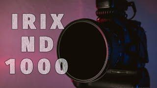 Irix ND 1000 Filter | A BEAST of The ND's