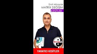 Ümit Albayrak Yayınlarından Kesitler | Matrix Değişim