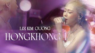 LIZ KIM CƯƠNG Làm Khán Giả Xao Xuyến Con Tim Với Visual Cực Ấn Tượng | Hồng Kong 1, Khác Biệt To Lớn