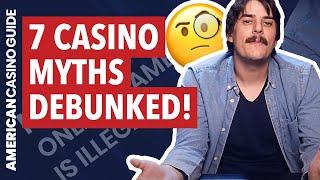 Top 7 Casino Myths Debunked!