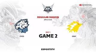 EVOS vs ONIC GAME 2 MPL ID S15 | ONIC VS EVOS ESPORTSTV