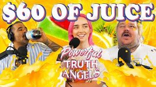 $60 WORTH OF JUICE ft. Ali Macofsky | Powerful Truth Angels | EP 15