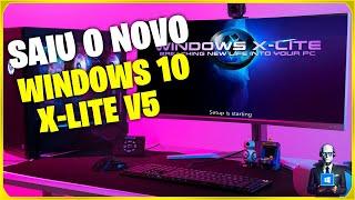 WINDOWS X-LITE OPTIMUM 10  V5 | RÁPIDO | OTIMIZADO PARA PC FRACO E PC GAMER2024