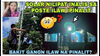 WIRE NG KURYENTE SA BAHAY NILIPAT NA SOLAR SA POSTE INALIS ILAW PINALIT