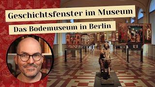 Geschichtsfenster im Museum - Das Bodemuseum in Berlin