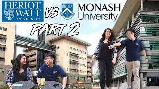How To College: Heriot-Watt University vs Monash University (Part 2)