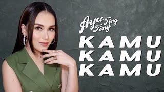 Ayu Ting Ting - Kamu Kamu Kamu [Official Music Video]