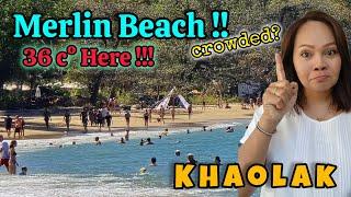 The beach here is crowded ? Merlin Beach | Very HOT here !! Khaolak Thailand 