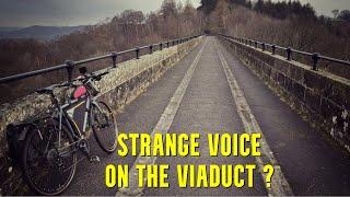 A strange voice on the viaduct ?