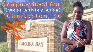 Carolina Bay [West Ashley] Charleston SC Neighborhood Tour