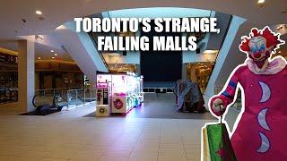 Exploring Toronto's Failing Malls