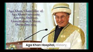 AGA KHAN HOSPITAL / UNIVERSITY HISTORY : #agakhan #akdnews #akdn  #theismaili #ismaili