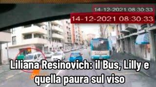 Liliana Resinovich: il Bus, Lilly e quella paura sul viso