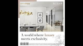 A world of Extraordinary Living | Elysian by Oberoi Realty