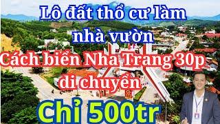 Bán lô đất thổ cư ven Tp Nha Trang giá chưa tới 500tr || Mạnh Cường Reivew BĐS KHÁNH HOÀ