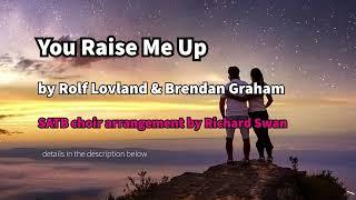 "You Raise Me Up" SATB choral arrangement by Richard Swan