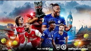 [TRỰC TIẾP K+PM] Soi kèo Arsenal vs Chelsea (21h00 ngày 29/12). Vòng 20 giải Ngoại hạng Anh