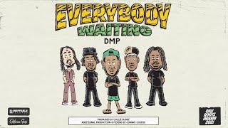 DMP - 'Everybody Waiting' | Cali Roots Riddim 2021 (Produced by Collie Buddz)