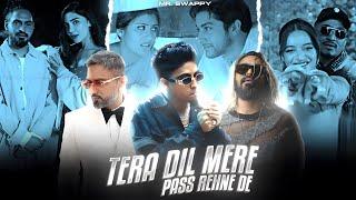 MC STAN - TERA DIL MERE PASS REHNEDE FT.EMIWAY X DIVINE X HONEY SINGH | MR.SWAPPY |