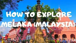 Knowing the History and Culture of Melaka, Malaysia