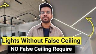 Lights Without False Ceiling | Ceiling Light Without POP | Profile Lights