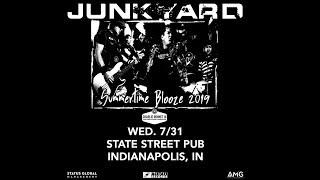 Junkyard - On Tour - July 31st - State Street Pub, Indianapolis, IN