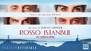 ROSSO ISTANBUL (2017) di Ferzan Ozpetek- Trailer ufficiale ITA HD