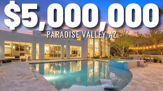 What YOU get for $5 MILLION DOLLARS in Phoenix AZParadise Valley Luxury Homes