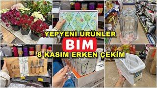 BİM'E YENİ GELEN ÜRÜNLER/8 KASIM ERKEN ÇEKİM/BİM AKTÜEL BU HAFTA KAÇMAZ/DOLU DOLU BİM/ YOK YOK