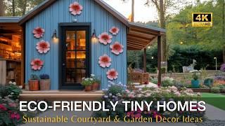 Eco-Friendly Tiny Homes with Upcycled Materials: Sustainable Courtyard and Garden Decor Ideas