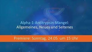 Alpha-1-Antitrypsin-Mangel: Allgemeines, Neues und Seltenes