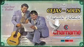 ​ ​ DUO CEJAS - SOLIS ​ ​ "DESPIERTA PALOMITA" ​ ​ CLASICOS DEL CHAMAME ​ ​