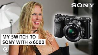 Switching From DSLR To Sony a6000 | Ashley Noel | Sony Alpha Universe