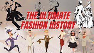 A BRIEF OVERVIEW OF THE HISTORY OF FASHION