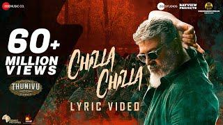 Chilla Chilla - Thunivu Lyric Song (Tamil) | Ajith Kumar | H Vinoth | Anirudh | Ghibran